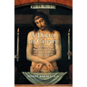 A Doctor at Calvary: The Passion of Our Lord Jesus Christ as Described by a Surgeon