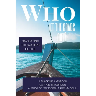 Who Let the Crabs Out?: Navigating the Waters of Life