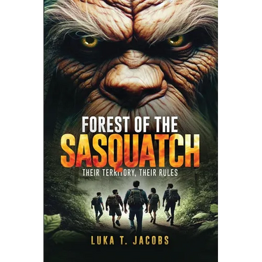 Forest Of The Sasquatch: Their Territory, Their Rules