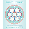 Sacred Listening: From Fear to Love
