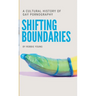 Shifting Boundaries: A Cultural History of Gay pornography