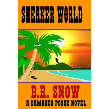 Sneaker World: A Damaged Posse Novel