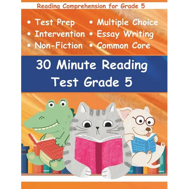 30 Minute Reading Test Grade 5: Reading Comprehension for 5th Grade