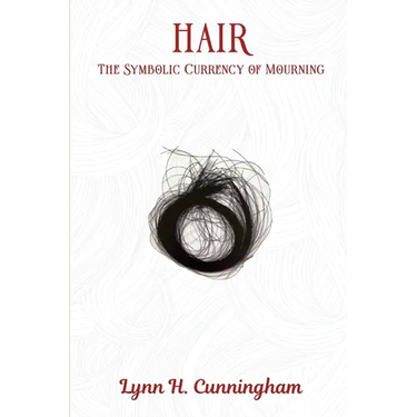 Hair: The Symbolic Currency of Mourning