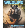 Wildlife Coloring Book: Beautiful Wildlife Scenes with Wild Animals, Mammals, Birds, Marine Animals, Reptiles and Insects. Coloring Book for C