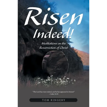 Risen Indeed!: Meditations on the Resurrection of Christ