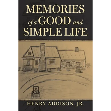 Memories of a Good and Simple Life