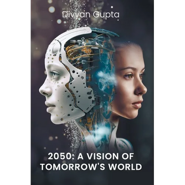2050: A Vision of Tomorrow's World