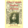 The Untold Stories of Jesus