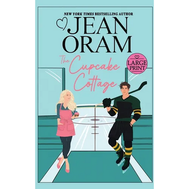 The Cupcake Cottage: A Fake Relationship Hockey Romance