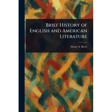 Brief History of English and American Literature