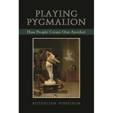 Playing Pygmalion: How People Create One Another