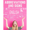 Abbreviations and Signs: Classified Lists of Those in Most Common Use