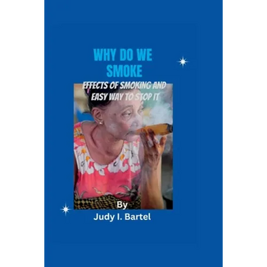 Why Do We Smoke: Effects of smoking and easy way to stop it