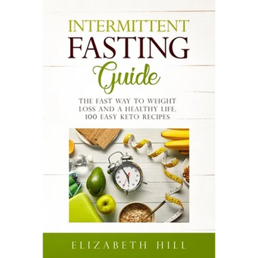 Intermittent Fasting Guide: The Fast Way to Weight Loss and a Healthy Life. 100 Easy Keto Recipes ( Black&White)