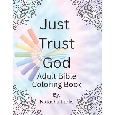 Just Trust God: Adult Bible Coloring Book