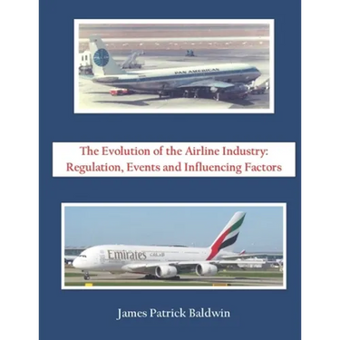 The Evolution of the Airline Industry: Regulation, Events and Influencing Factors