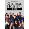 The Ultimate General Hospital Quiz: Test Your Port Charles Knowledge