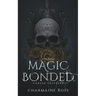 Magic Bonded: Reverse Harem Dragon Shifter Paranormal Romance