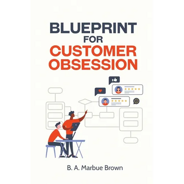 Blueprint for Customer Obsession