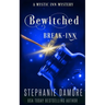 Bewitched Break Inn: A Paranormal Cozy Mystery