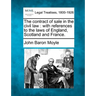 The Contract of Sale in the Civil Law: With References to the Laws of England, Scotland and France.