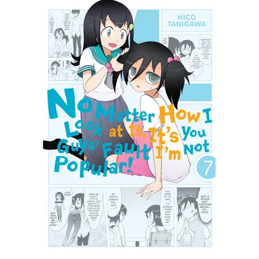 No Matter How I Look at It, It's You Guys' Fault I'm Not Popular!, Volume 7