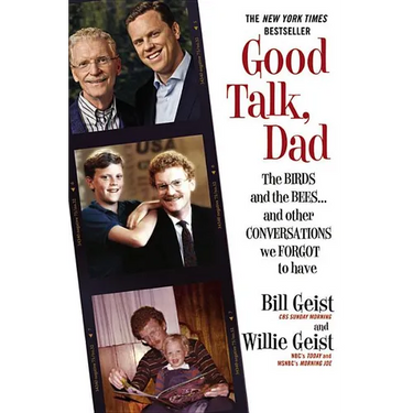 Good Talk, Dad: The Birds and the Bees...and Other Conversations We Forgot to Have