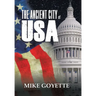The Ancient City of USA: Standing up for America Series