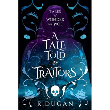 A Tale Told By Traitors