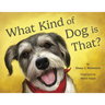 What Kind of Dog is That?