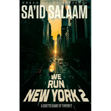 We Run New York 2: a ghetto game of thrones