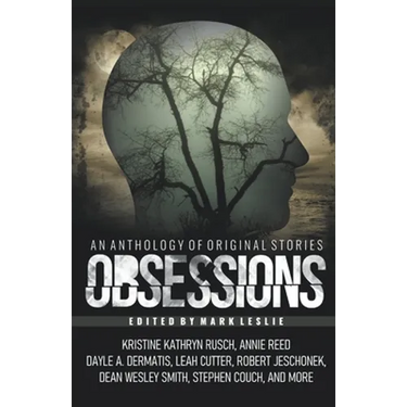 Obsessions: An Anthology of Original Fiction
