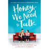 Honey, We Need to Talk: Get Honest and Intimate in 10 Essential Areas