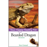 Bearded Dragon: Your Happy Healthy Pet
