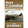 Aces in Combat: The American Aces Speak: Volume V