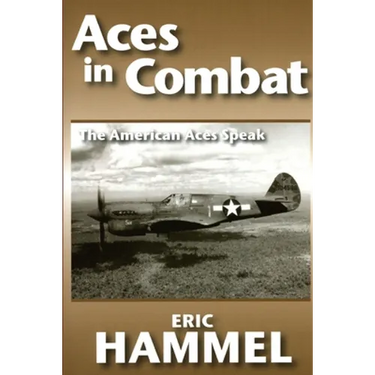 Aces in Combat: The American Aces Speak: Volume V