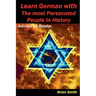 Learn German with The most Persecuted People in History