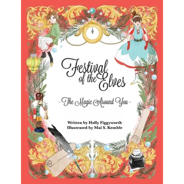 Festival of the Elves: The Magic Around You