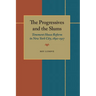 The Progressives and the Slums: Tenement House Reform in New York City, 1890-1917