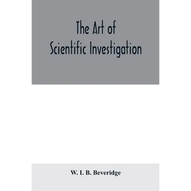The art of scientific investigation