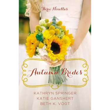 Autumn Brides: A Year of Weddings Novella Collection