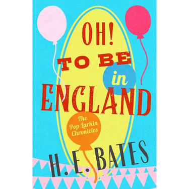 Oh! To Be in England