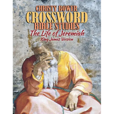 Crossword Bible Studies - The Life of Jeremiah: King James Version
