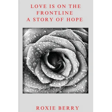 Love Is On The Frontline: A Story Of Hope
