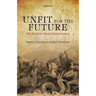 Unfit for the Future: The Need for Moral Enhancement