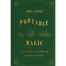 Portable Magic: A History of Books and Their Readers