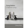 Dying Modern: A Meditation on Elegy