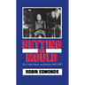Setting the Mould: The United States and Britain 1945-1950