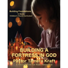 Building a Fortress in God: 13 Lessons on Spiritual Warfare: Building Foundations: A Spirit-Filled Children's Church Curriculum